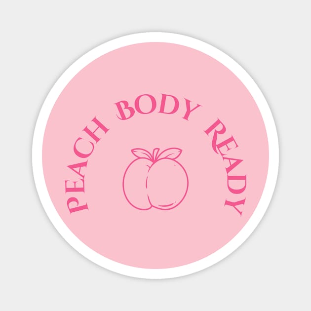 Peach Body Ready Magnet by Puddle Lane Art